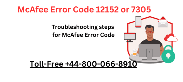 Mcafee error code 12152,mcafee error code 7305